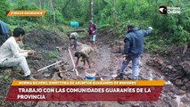 Trabajo con las comunidades guaraníes de la provincia