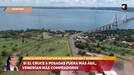 "Si el cruce a Posadas fuera más ágil, vendrían más compradores"