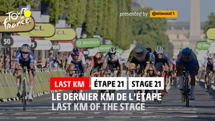 Flamme Rouge / Last KM - Étape 21 / Stage 21 - #TDF2022