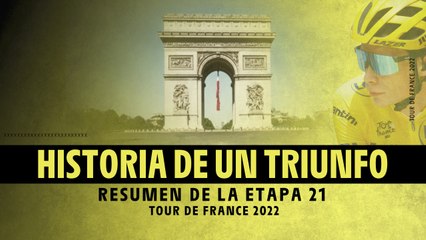 Resumen de etapa - Etapa 21 - #TDF2022