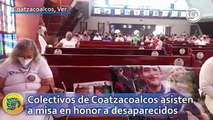 Colectivos de Coatzacoalcos asisten a misa en honor a desaparecidos