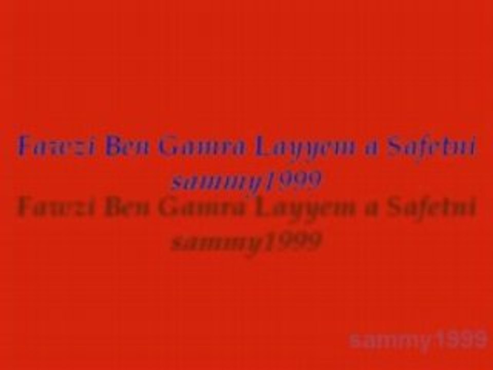 Mezoued Fawzi Ben Gamra Layyem a Safetni