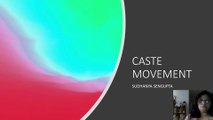 CASTE MOVEMENT