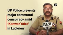 UP Police prevents major communal conspiracy amid ‘Kanwar Yatra’ in Lucknow