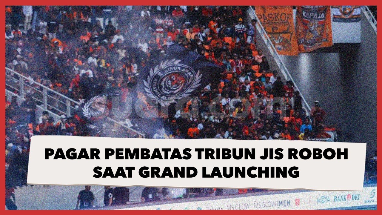Momen Robohnya Pagar Pembatas Tribun saat Acara Grand Launching JIS