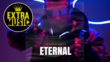 DJ Yalçın Erdilek - Eternal