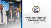 DG Sindh Safe Cities Authority Dr. Maqsood Ahmed paid visit to London Police Command Centre