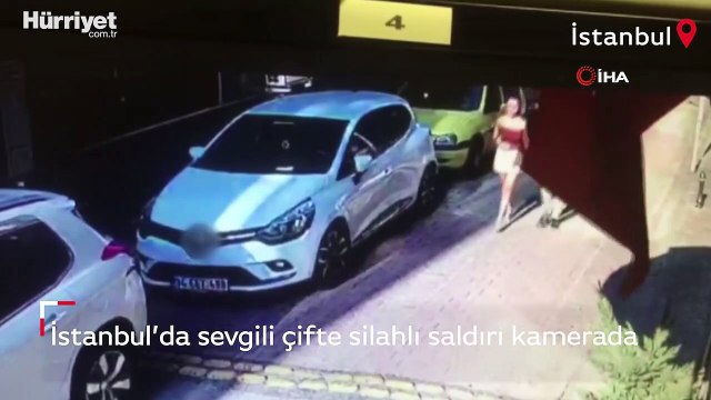 İstanbul’da sevgili çifte silahlı saldırı kamerada