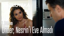 Önder, Nesrin'i eve almadı - Tozluyaka 3. Bölüm
