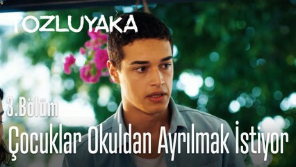 Çocuklar okuldan ayrılmak istiyor - Tozluyaka 3. Bölüm