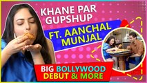 WOW Aanchal Munjal To Make Her Bollywood Debut, Prepares Yummy Balushahi At Meetha Khane Pe Gupshup