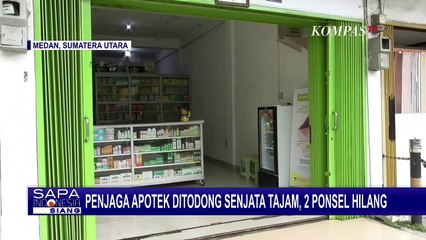 Penjaga Apotek di Medan jadi Korban Perampokan, 2 Ponsel Raib!