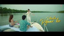 Dhoke Pyaar Ke - B Praak - Khushalii Kumar, Ehan Bhat, Vardhan Puri - Rochak Kohli - Bhushan Kumar - AR- Buzz