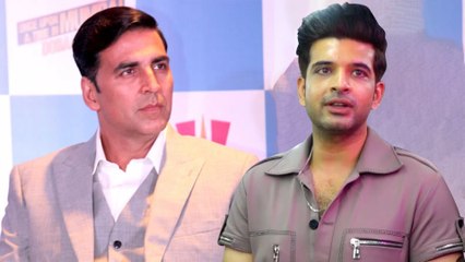 करण कुंद्रा ने की अक्षय कुमार की जमकर तारीफ