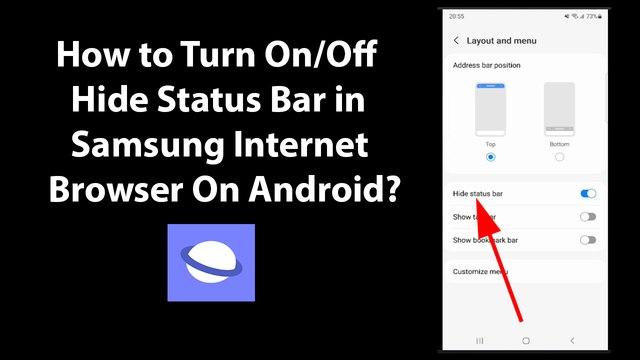How to Turn On/Off Hide Status Bar in Samsung Internet Browser On Android?