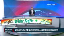 Tim Gabungan TNI-Polri Tangkap 5 Tersangka Penembakan Istri Anggota TNI, Kopda M Masih Buron!