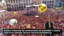 Tudela presume de patriotismo en Navarra y canta 