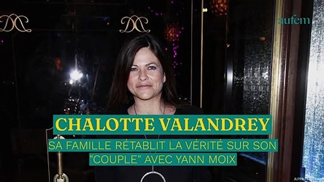 Charlotte Valandrey : sa famille rétablit la vérité sur son couple avec Yann Moix
