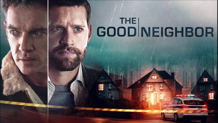 The Good Neighbor - Trailer © 2022 Thriller, Horror