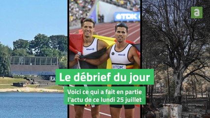 Débrief du jour - 25 juillet 2022