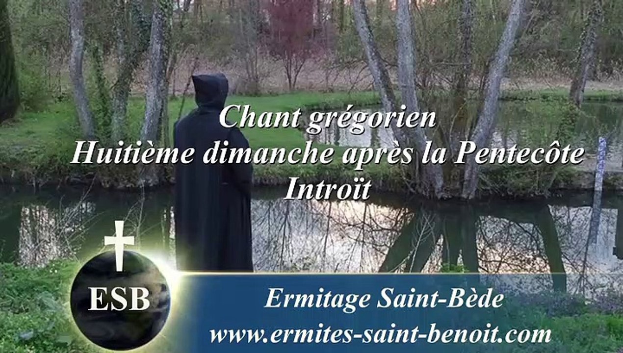 Introït Suscepimus du Huitième dimanche après la Pentecôte - Ermitage Saint-Bède film Jean-Claude Guerguy by Ciné Art Loisir.