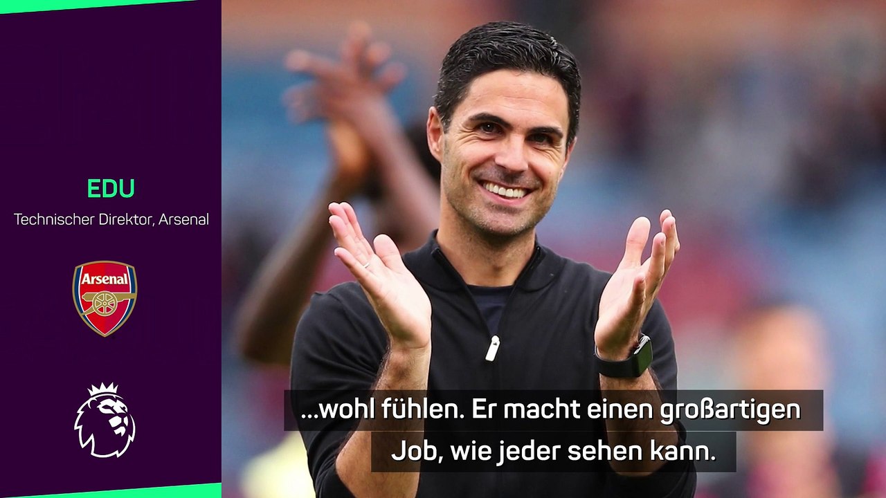 Edu zu Arteta: 'Er macht einen großartigen Job'