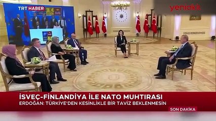 Cumhurbaşkanı Erdoğan'dan NATO resti: Türkiye'den kimse taviz beklemesin