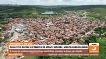 Prefeito de Monte Horebe destaca saúde e obras, reafirma apoios e surpreende para presidente