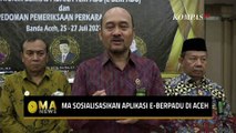 Mahkamah Agung Sosialisasikan Aplikasi E-Berpadu pada Perwakilan Mahkamah Syariah di Aceh