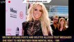 Britney Spears Posts and Deletes Alleged Text Messages She Sent to Her Mother From Mental Heal - 1br