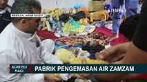 Mengunjungi Pabrik Pengemasan Air Zamzam di Kota Mekkah