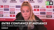 Les allemandes entre confiance et méfiance - Euro féminin France / Allemagne J-1