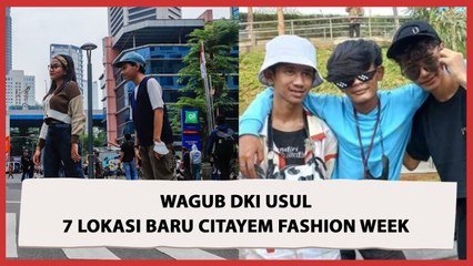 Wagub DKI Usul 7 Lokasi Alternatif Citayam Fashion Week
