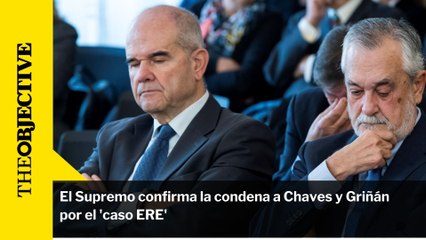 El Supremo confirma la condena a Chaves y Griñán por el 'caso ERE'