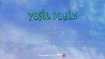 Saf Aşık #YeşilDeniz Dizi Müzikleri