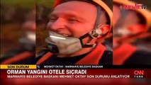 Marmaris Belediye Başkanı Mehmet Oktay, yangında son durumu anlattı