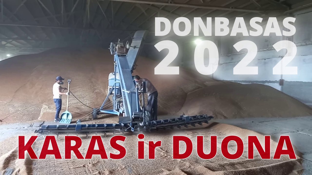 DONBASAS 2022 | KARAS ir DUONA