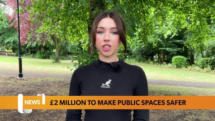 Newcastle headlines 26 July 2022: £2 million investment to make public spaces safer