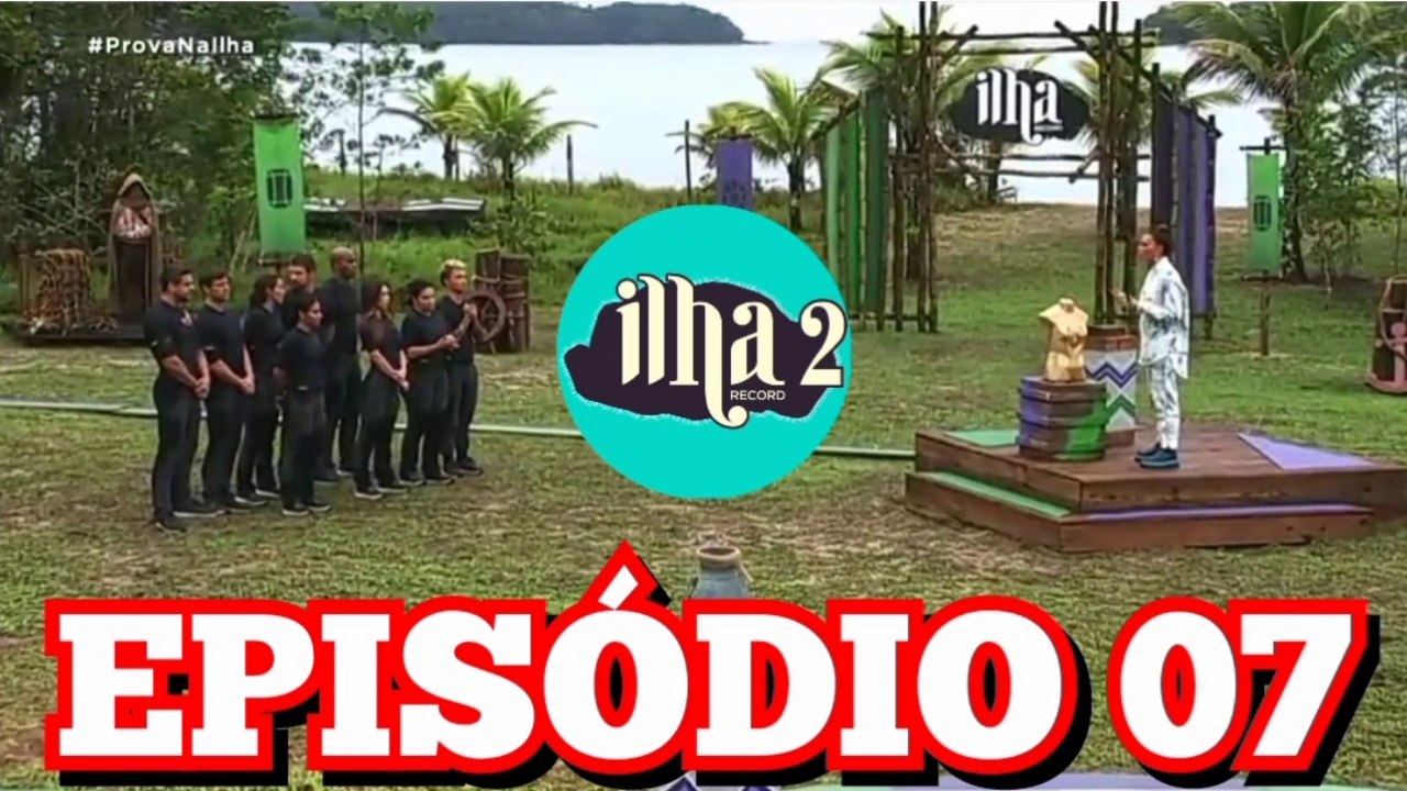 Ilha Record 2 - Episódio 07 (25-07-22)