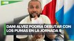 Dani Alves recibe visa de trabajo y podrá debutar con Pumas ante Mazatlán