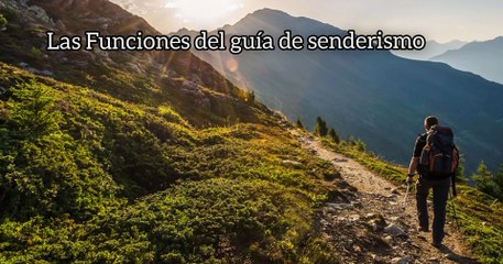 Ligia Gorriño y  Las Funciones del guía de senderismo