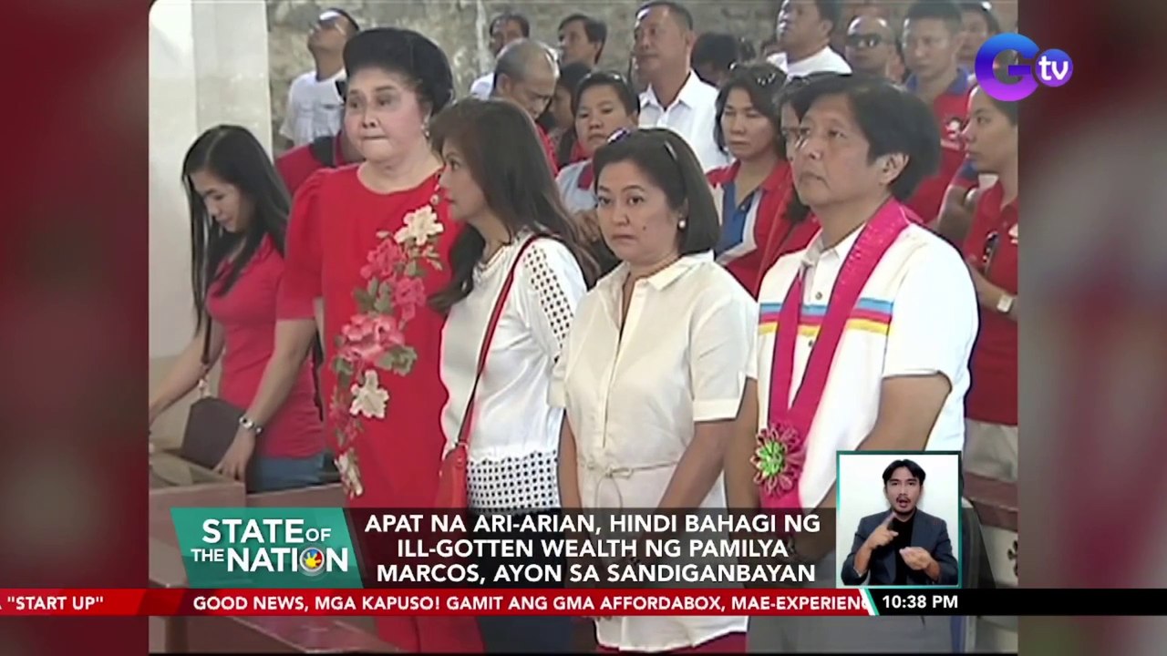 Apat na ari-arian, hindi bahagi ng ill-gotten wealth ng pamilya Marcos, ayon sa Sandiganbayan | SONA