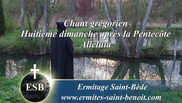 Alléluia Magnus Dominus du 8e dimanche après la Pentecôte - Ermitage Saint-Bède film Jean-Claude Guerguy by Ciné Art Loisir.