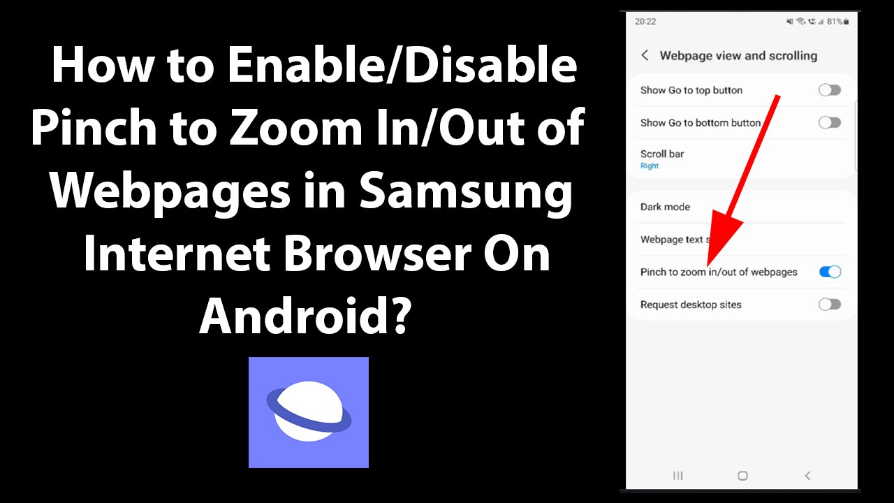 How to Enable/Disable Pinch to Zoom In/Out of Webpages in Samsung Internet Browser On Android?