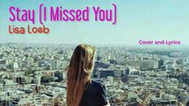 Stay (I Missed You) - Lisa Loeb Cover and Lyrics