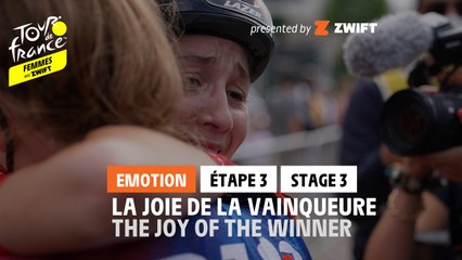 L’émotion de la Vainqueure / Winner's emotion - Étape 3 / Stage 3 #TDFF2022