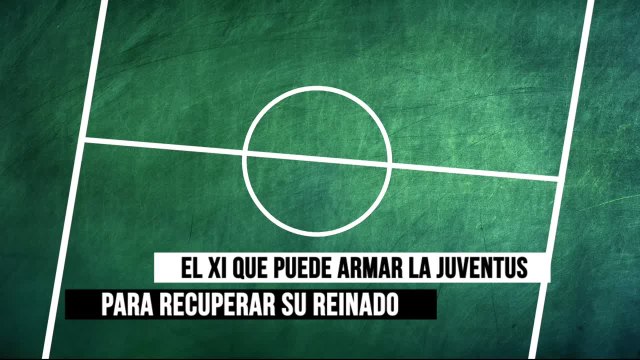 El brutal once que está armando la Juve para volver a ser la Juve