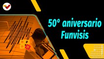 Al Aire | 50 aniversario de Funvisis
