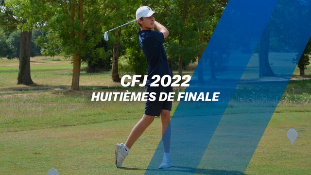 Championnat de France des Jeunes 2022 : Huitièmes de finale