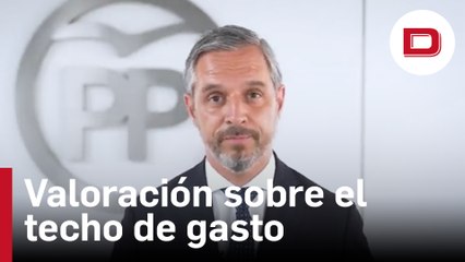 El PP valora el aumento del techo de gasto del Gobierno